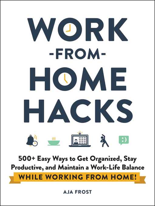Title details for Work-from-Home Hacks by Aja Frost - Wait list